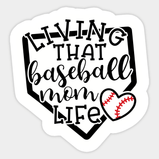 Living That Baseball Mom Life Cute Funny Sticker